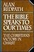 The Bible Speaks to Our Tim...