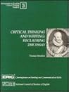 Critical Thinking and Writing: Reclaiming the Essay (Monographs on Teaching Critical Thinking, Vol 3) Critical Thinking and Writing: Reclaiming the Essay (Monographs on Teaching Critical Thinking, Vol 3)