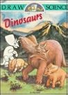 Dinosaurs (Draw Science)