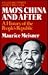 MAO'S CHINA AND AFTER by Maurice J. Meisner MAO'S CHINA AND AFTER by Maurice J. Meisner