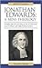Jonathan Edwards: A Mini-Theology