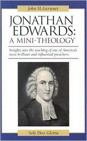 Jonathan Edwards: A Mini-Theology (Paperback)