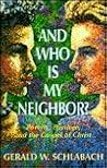 And Who Is My Neighbor?: Poverty, Privilege, and the Gospel of Christ And Who Is My Neighbor?: Poverty, Privilege, and the Gospel of Christ