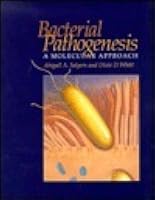 Bacterial Pathogenesis: A Molecular Approach