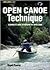 Open Canoe Technique: A Complete Guide to Paddling the Open Canoe
