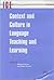 Context and Culture in Language Teaching and Learning (Languages for Intercultural Communication and Education, 6)