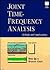 Joint Time-Frequency Analysis: Method and Application (Bk/Disk)