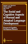 The Social and Cognitive Aspects of Normal and Atypical Language Development (Springer Series in Cognitive Development)