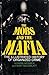 The Mobs and the Mafia: The...