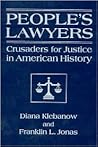 People's Lawyers: Crusaders for Justice in American History