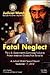 Fatal Neglect: The U.S. Gov...
