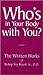 Who's in Your Body with You?