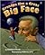 Grandpa Has a Great Big Face
