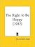 The Right to Be Happy 1927