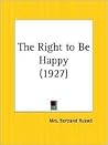 The Right to Be Happy 1927 The Right to Be Happy 1927