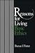 Reasons for Living: A Basic Ethics