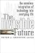 The Invisible Future: The S...