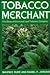 Tobacco Merchant: The Story of Universal Leaf Tobacco Company