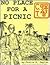 No Place for a Picnic