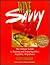 Wine Savvy: The Simple Guide to Buying and Enjoying Wine Anytime, Anywhere