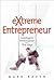 Extreme Entrepreneur