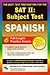 SAT II: Spanish Reading Tes...