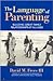 The Language of Parenting by David M. Frees III