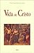 Vida de Cristo by Justo Pérez de Urbel
