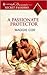 A Passionate Protector (Secret Passions)