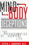 Mind-Body Deceptions: The Psychosomatics of Everyday Life (Hardcover)