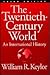 The Twentieth Century World: An International History