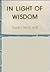 In Light Of Wisdom