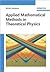 Applied Mathematics Methods in Theoretical Physics
