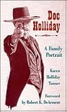 Doc Holliday: A F...