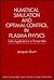 Numerical Simulation and Optimal Control in Plasma Physics: With Applications to Tokamaks (Modern Applied Mathematics Series)