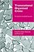 Transnational Organised Crime by Adam Edwards