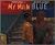 My Man Blue (Picture Books)