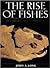 The Rise of Fishes: 500 Mil...