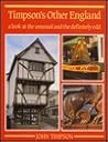 Timpson's Other England: A Look at the Unusual and the Definitely Odd