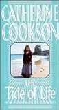 The Tide of Life by Catherine Cookson