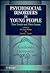 Psychosocial Disorders in Young People: Time Trends and Their Causes