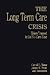 The Long Term Care Crisis: ...