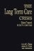 The Long Term Care Crisis by Carroll L. Estes