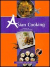 Asian Cooking: Cuisines of the Orient (Hardcover)