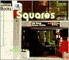Squares (Welcome Books: City Shapes)
