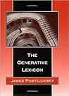 The Generative Lexicon (Language, Speech, and Communication) The Generative Lexicon (Language, Speech, and Communication)