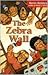 The Zebra Wall by Kevin Henkes