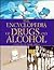 The Encyclopedia of Drugs and Alcohol (Reference)