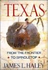 Texas: From the Frontier to Spindletop