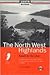 The North West Highlands: Roads to the Isles (Luath Guides to Scotland.)